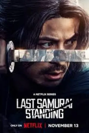 Last Samurai Standing Season 1 2025 Hindi Dual Audio WEB-DL 720p - 480p - 1080p [ALL Episodes] Movie Poster